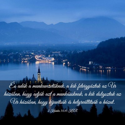 Picture 03 - 2 Krónika 34:10 KAR - És adák a munkavezetõknek, a kik felvigyáztak - Bible Verse Picture