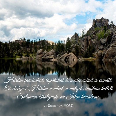 Picture 03 - 2 Krónika 4:11 KAR - Húrám fazekakat, lapátokat és medenczéket is - Bible Verse Picture