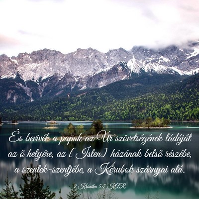 Picture 03 - 2 Krónika 5:7 KAR - És bevivék a papok az Úr szövetségének - Bible Verse Picture
