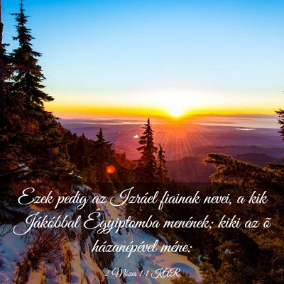Picture 03 - 2 Mózes 1:1 KAR - Ezek pedig az Izráel fiainak nevei, a kik - Bible Verse Picture