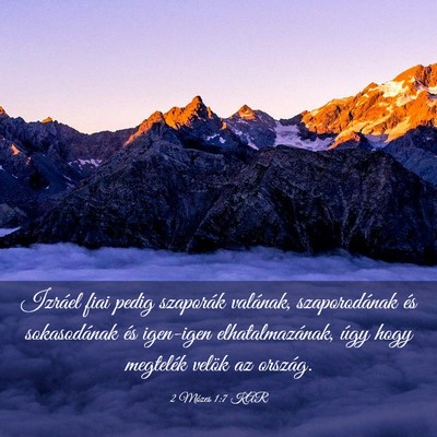 Picture 03 - 2 Mózes 1:7 KAR - Izráel fiai pedig szaporák valának, - Bible Verse Picture