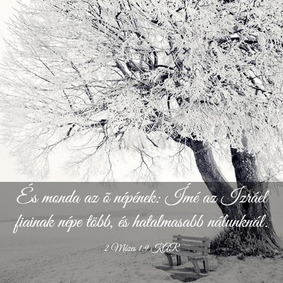 Picture 03 - 2 Mózes 1:9 KAR - És monda az õ népének: Ímé az Izráel - Bible Verse Picture