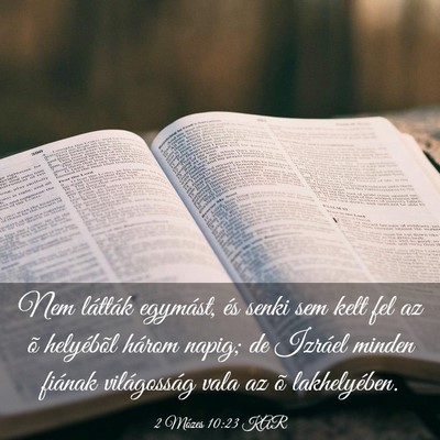 Picture 03 - 2 Mózes 10:23 KAR - Nem látták egymást, és senki sem kelt fel az - Bible Verse Picture