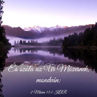 Picture 03 - 2 Mózes 13:1 KAR - És szóla az Úr Mózesnek, - Bible Verse Picture
