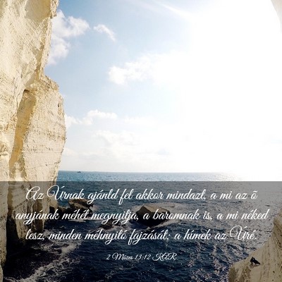 Picture 03 - 2 Mózes 13:12 KAR - Az Úrnak ajánld fel akkor mindazt, a mi az õ - Bible Verse Picture