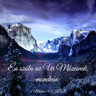 Picture 03 - 2 Mózes 14:1 KAR - És szóla az Úr Mózesnek, - Bible Verse Picture