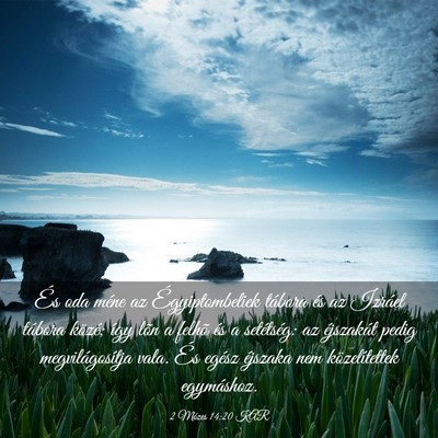 Picture 03 - 2 Mózes 14:20 KAR - És oda méne az Égyiptombeliek tábora és az - Bible Verse Picture