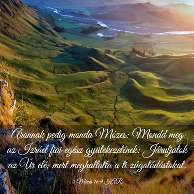 Picture 03 - 2 Mózes 16:9 KAR - Áronnak pedig monda Mózes: Mondd meg az Izráel - Bible Verse Picture