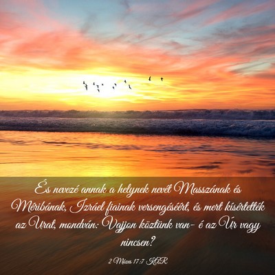 Picture 03 - 2 Mózes 17:7 KAR - És nevezé annak a helynek nevét Masszának és - Bible Verse Picture