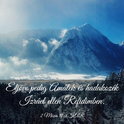 Picture 03 - 2 Mózes 17:8 KAR - Eljöve pedig Amálek és hadakozék Izráel - Bible Verse Picture
