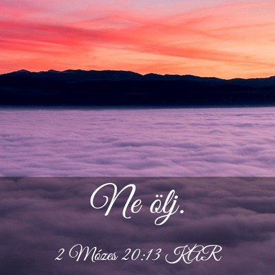 Picture 03 - 2 Mózes 20:13 KAR - Ne - Bible Verse Picture