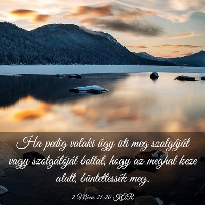 Picture 03 - 2 Mózes 21:20 KAR - Ha pedig valaki úgy üti meg szolgáját vagy - Bible Verse Picture