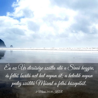 Picture 03 - 2 Mózes 24:16 KAR - És az Úr dicsõsége szálla alá a Sinai - Bible Verse Picture