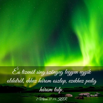 Picture 03 - 2 Mózes 27:14 KAR - És tizenöt sing szõnyeg legyen egyik - Bible Verse Picture