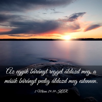 Picture 03 - 2 Mózes 29:39 KAR - Az egyik bárányt reggel áldozd meg, a másik - Bible Verse Picture