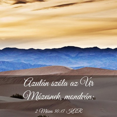 Picture 03 - 2 Mózes 30:17 KAR - Azután szóla az Úr Mózesnek, - Bible Verse Picture