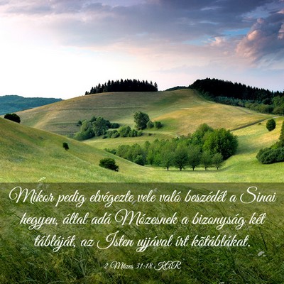 Picture 03 - 2 Mózes 31:18 KAR - Mikor pedig elvégezte vele való beszédét a - Bible Verse Picture