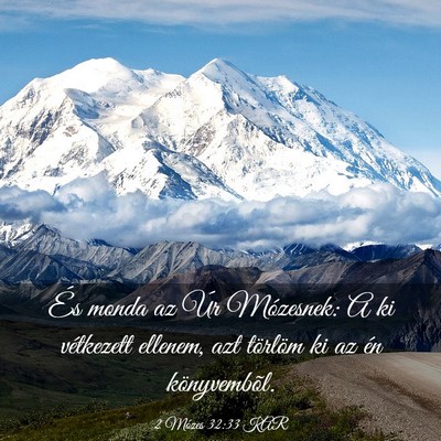 Picture 03 - 2 Mózes 32:33 KAR - És monda az Úr Mózesnek: A ki vétkezett - Bible Verse Picture
