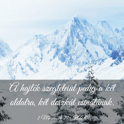 Picture 03 - 2 Mózes 36:27 KAR - A hajlék szegleteiül pedig a két oldalra, két - Bible Verse Picture