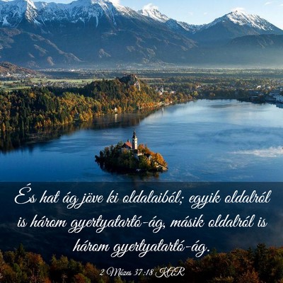Picture 03 - 2 Mózes 37:18 KAR - És hat ág jöve ki oldalaiból; egyik oldalról - Bible Verse Picture