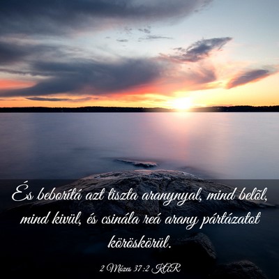 Picture 03 - 2 Mózes 37:2 KAR - És beborítá azt tiszta aranynyal, mind belõl, - Bible Verse Picture