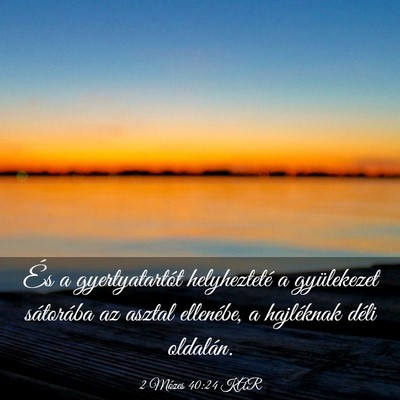 Picture 03 - 2 Mózes 40:24 KAR - És a gyertyatartót helyhezteté a gyülekezet - Bible Verse Picture
