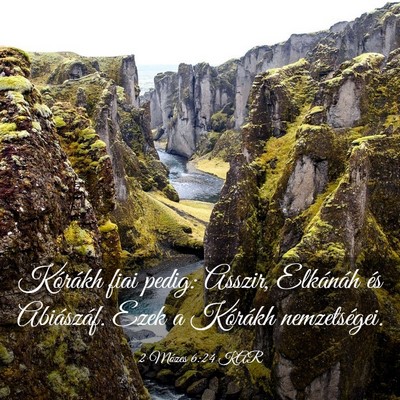 Picture 03 - 2 Mózes 6:24 KAR - Kórákh fiai pedig: Asszir, Elkánáh és - Bible Verse Picture