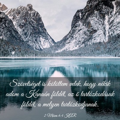 Picture 03 - 2 Mózes 6:4 KAR - Szövetséget is kötöttem velek, hogy nékik - Bible Verse Picture