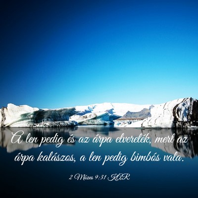 Picture 03 - 2 Mózes 9:31 KAR - A len pedig és az árpa elvereték, mert az - Bible Verse Picture