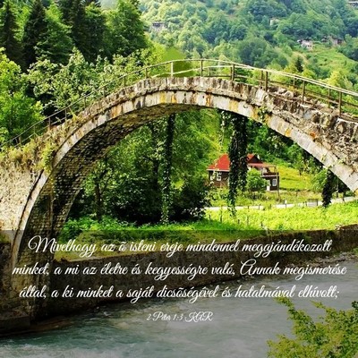 Picture 03 - 2 Péter 1:3 KAR - Mivelhogy az õ isteni ereje mindennel - Bible Verse Picture