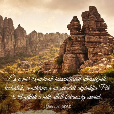 Picture 03 - 2 Péter 3:15 KAR - És a mi Urunknak hosszútûrését idvességnek - Bible Verse Picture