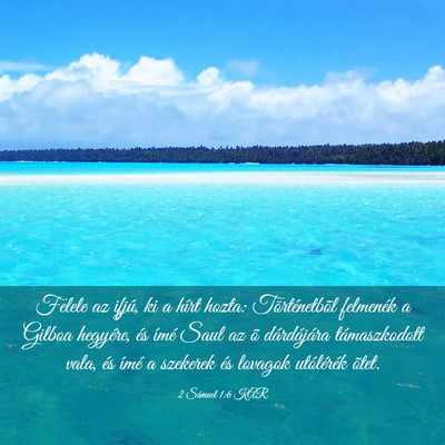 Picture 03 - 2 Sámuel 1:6 KAR - Felele az ifjú, ki a hírt hozta: Történetbõl - Bible Verse Picture