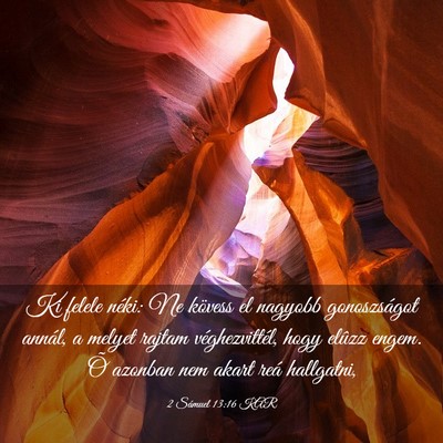 Picture 03 - 2 Sámuel 13:16 KAR - Ki felele néki: Ne kövess el nagyobb - Bible Verse Picture