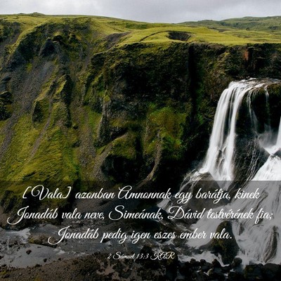 Picture 03 - 2 Sámuel 13:3 KAR - [Vala] azonban Amnonnak egy barátja, kinek - Bible Verse Picture