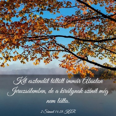 Picture 03 - 2 Sámuel 14:28 KAR - Két esztendõt töltött immár Absolon - Bible Verse Picture