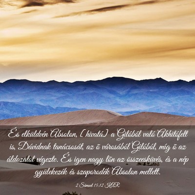 Picture 03 - 2 Sámuel 15:12 KAR - És elküldvén Absolon, [hivatá] a Gilóból - Bible Verse Picture