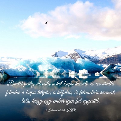 Picture 03 - 2 Sámuel 18:24 KAR - Dávid pedig ül vala a két kapu között, és - Bible Verse Picture