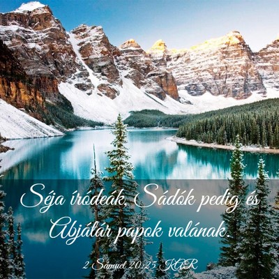 Picture 03 - 2 Sámuel 20:25 KAR - Séja íródeák, Sádók pedig és Abjátár - Bible Verse Picture