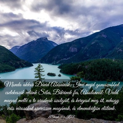 Picture 03 - 2 Sámuel 20:6 KAR - Monda akkor Dávid Abisainak: Ímé majd - Bible Verse Picture