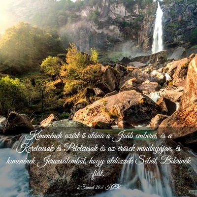 Picture 03 - 2 Sámuel 20:7 KAR - Kimenének azért õ utána a Joáb emberei, és - Bible Verse Picture