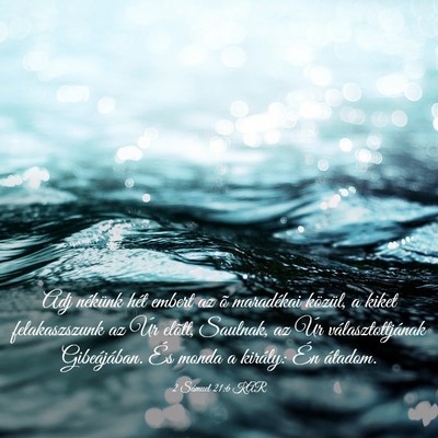 Picture 03 - 2 Sámuel 21:6 KAR - Adj nékünk hét embert az õ maradékai - Bible Verse Picture