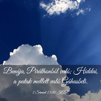 Picture 03 - 2 Sámuel 23:30 KAR - Benája, Piráthonból való; Hiddai, a patak - Bible Verse Picture