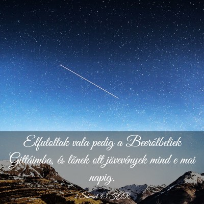 Picture 03 - 2 Sámuel 4:3 KAR - Elfutottak vala pedig a Beerótbeliek Gittáimba, - Bible Verse Picture