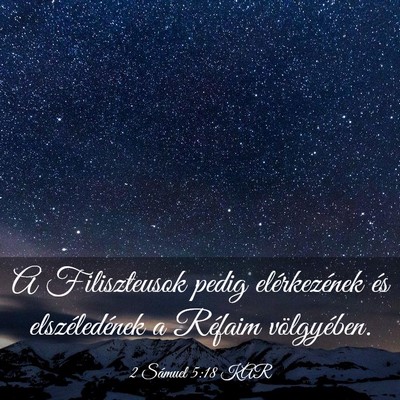 Picture 03 - 2 Sámuel 5:18 KAR - A Filiszteusok pedig elérkezének és - Bible Verse Picture