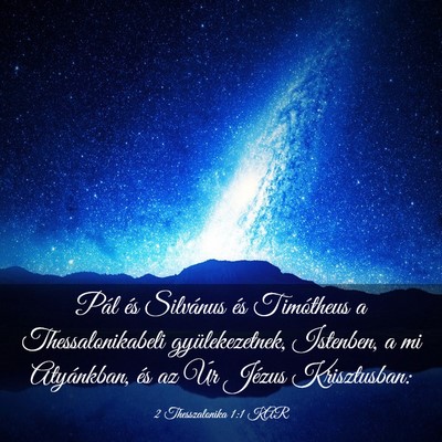 Picture 03 - 2 Thesszalonika 1:1 KAR - Pál és Silvánus és Timótheus a - Bible Verse Picture
