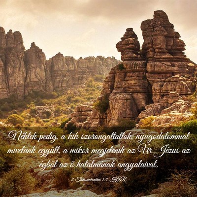 Picture 03 - 2 Thesszalonika 1:7 KAR - Néktek pedig, a kik szorongattattok, - Bible Verse Picture