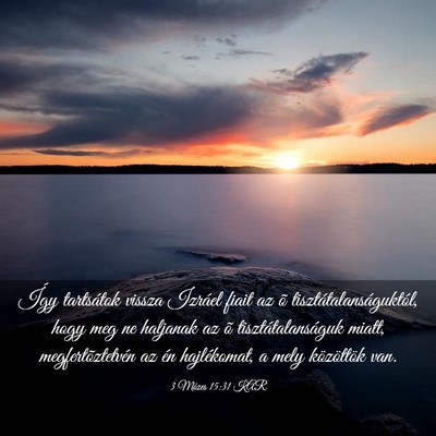 Picture 03 - 3 Mózes 15:31 KAR - Így tartsátok vissza Izráel fiait az õ - Bible Verse Picture