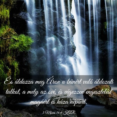 Picture 03 - 3 Mózes 16:6 KAR - És áldozza meg Áron a bûnért való áldozati - Bible Verse Picture