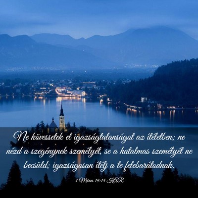 Picture 03 - 3 Mózes 19:15 KAR - Ne kövessetek el igazságtalanságot az - Bible Verse Picture