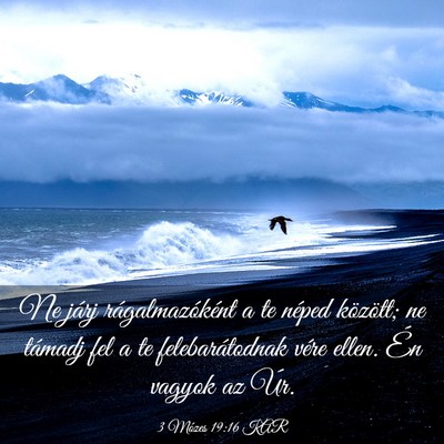 Picture 03 - 3 Mózes 19:16 KAR - Ne járj rágalmazóként a te néped között; - Bible Verse Picture